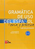 Gramatica de uso del Espanol - Teoria y practica: Gramatica  PAPERBACK (SPANISH)