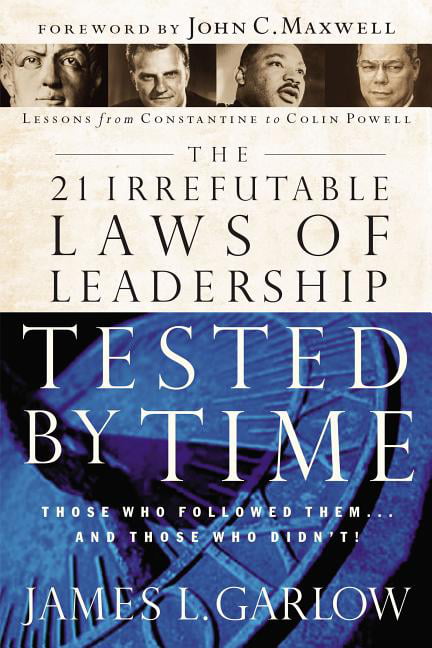 The 21 Irrefutable Laws of Leadership Tested by Time by James... - 9780785206750