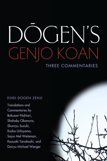 Dogen's Genjo Koan: Three Commentaries by Eihei Dogen Paperback NEW - Image 5