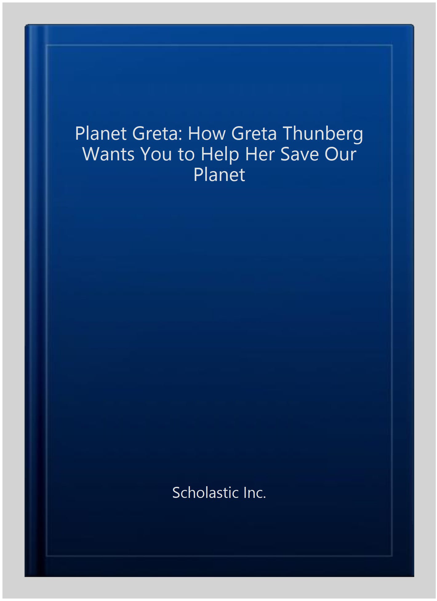 Planet Greta: How Greta Thunberg Wants You to Help Her Save Our Planet