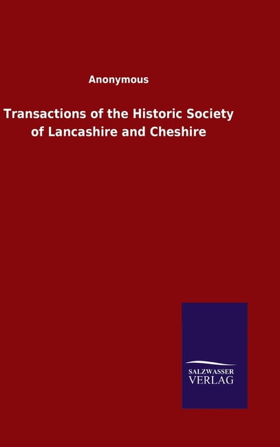 Anonymous Unisex Multicolor Transactions Of The Historic Society Of Lancashire & Cheshire - Image 3