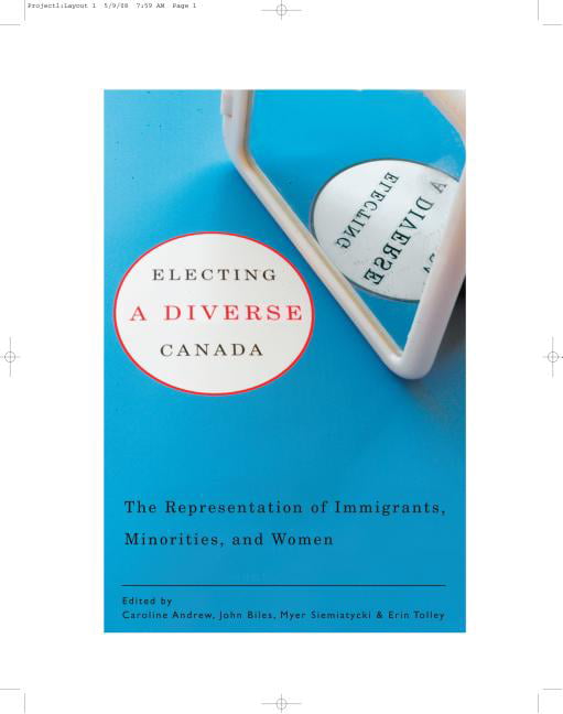 Electing a Diverse Canada – The Representation of Immigrants, Minorities, and W…