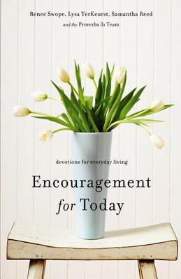 Encouragement for Today: Devotions for Everyday Living,Renee Swo