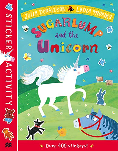 Sugarlump and the Unicorn Sticker Book (Sticker Books) By Julia Donaldson, Lydi