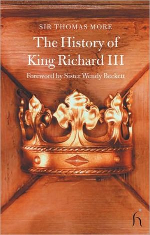 The History Of King Richard Iii (Hesperus Classics) by More, Sir Thomas