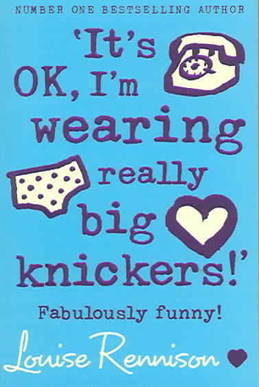 ‘It’s OK, I’m wearing really big knickers!’