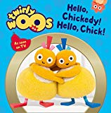 Hello, Chickedy! Hello, Chick!