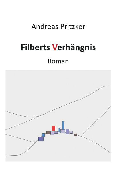 Pritzker - Filberts Verhngnis Roman - New paperback or softback - X555z