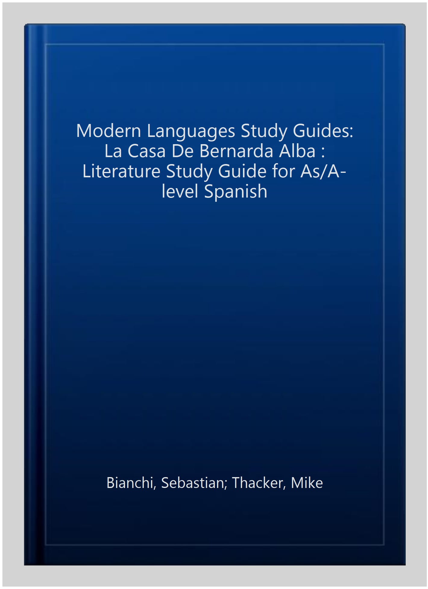 Modern Languages Study Guides: La casa de Bernarda Alba