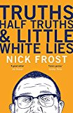 Truths, Half Truths and Little White Lies
