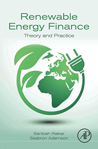 Renewable Energy Finance by Santosh Raikar, Seabron Adamson - - Image 2