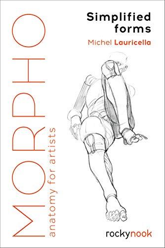 Morpho: Simplified Forms: Anatomy for Artists by Michel Lauricella (PB 2019) - Image 2