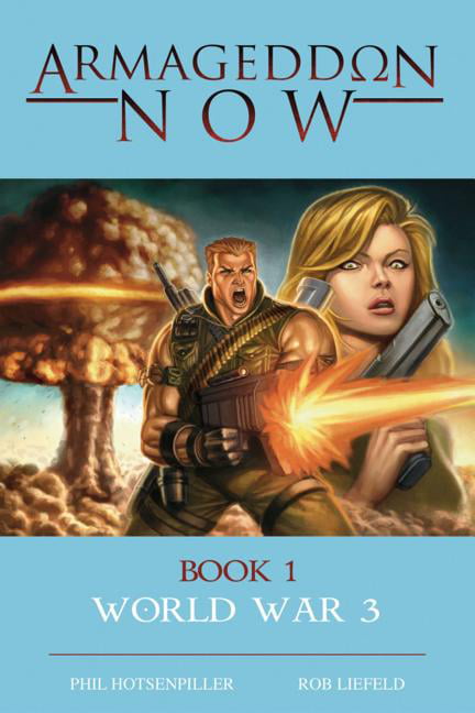 Armageddon Now: World War III - 9781607060376