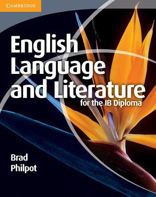English Language and Literature for the IB Diploma, Philpot, Brad, Very Good con