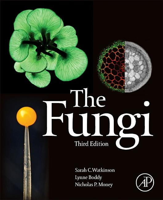 The Fungi by Sarah C. Watkinson, Lynne Boddy, Nicholas Money - 9780123820341
