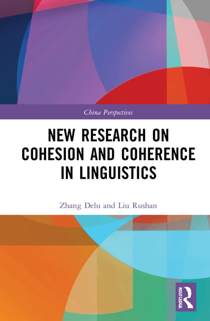 New Research on Cohesion and Coherence in Linguistics - 9781032039893
