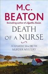 Death of a Nurse (Hamish Macbeth), Beaton, M.C., New condition, Book