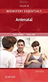 Midwifery Essentials: Antenatal: Volume 2, 2e,Helen Baston BA(Ho