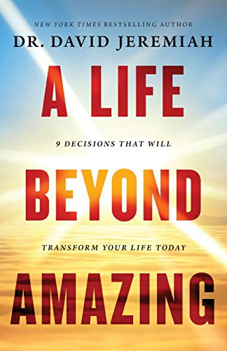A Life Beyond Amazing by David Jeremiah - 9780785221449