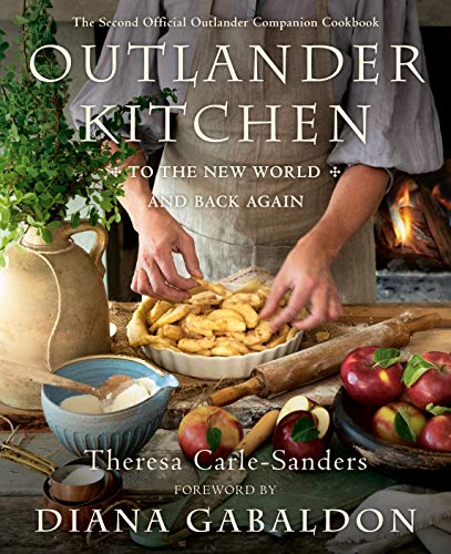 Outlander Kitchen: To the New World and Back by Theresa Carle... - 9781984855152
