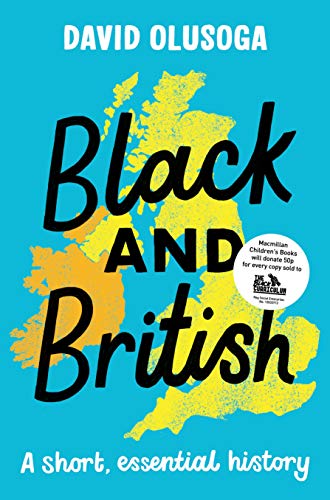 Black and British: A short, essential history for young readers