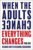 When the Adults Change, Everything Changes