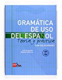 Gramatica de uso del Espanol - Teoria y practica