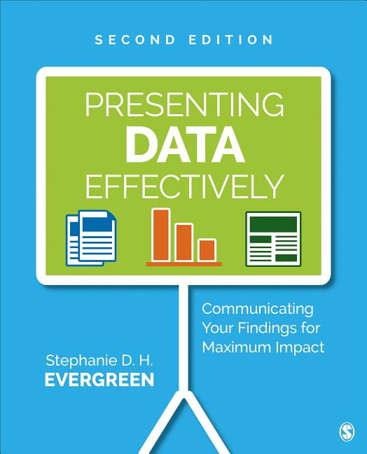 Presenting Data Effectively by Stephanie D. H. Evergreen - 9781506353128