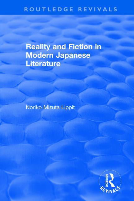 Reality and Fiction in Modern Japanese Literature - 9781138045163