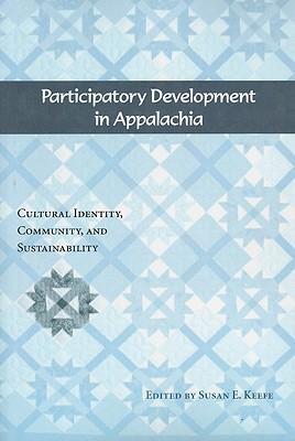 Participatory Development in Appalachia – Cultural Identity, Community, and Sus…
