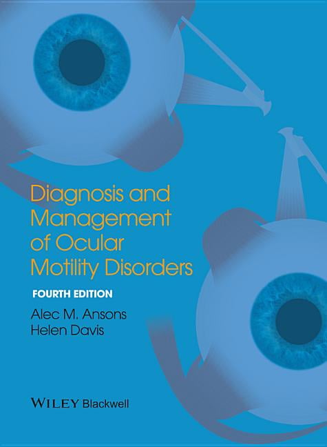 Diagnosis and Management of Ocular Motility Disorders by Alec... - 9781405193061