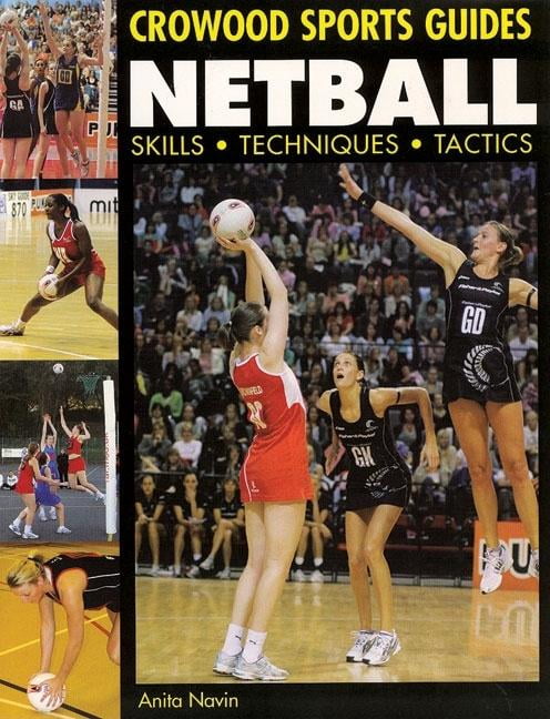 Netball: Skills. Techniques. Tactics by Anita Navin NEW - Image 2
