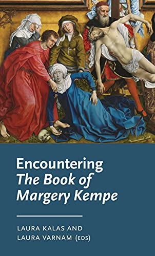 Encountering the Book of Margery Kempe by Laura Kalas HARDBACK 9781526146618