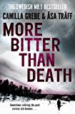 More Bitter Than Death by Camilla Grebe - 9780857209504