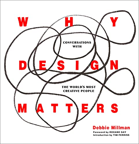 Why Design Matters by Debbie Millman - 9780062872968