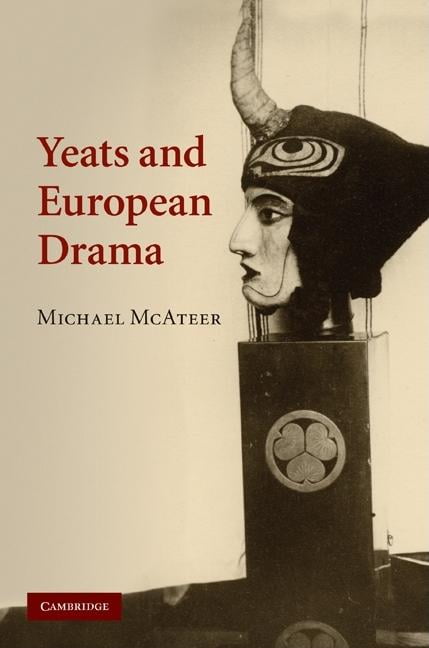 Yeats and European Drama - 9780521769112