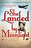 She Landed By Moonlight