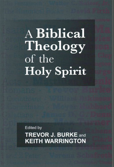 A Biblical Theology of the Holy Spirit by Trevor J. Burke, Tr... - 9780281066278