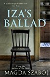 Iza's Ballad By Magda Szabo, George Szirtes