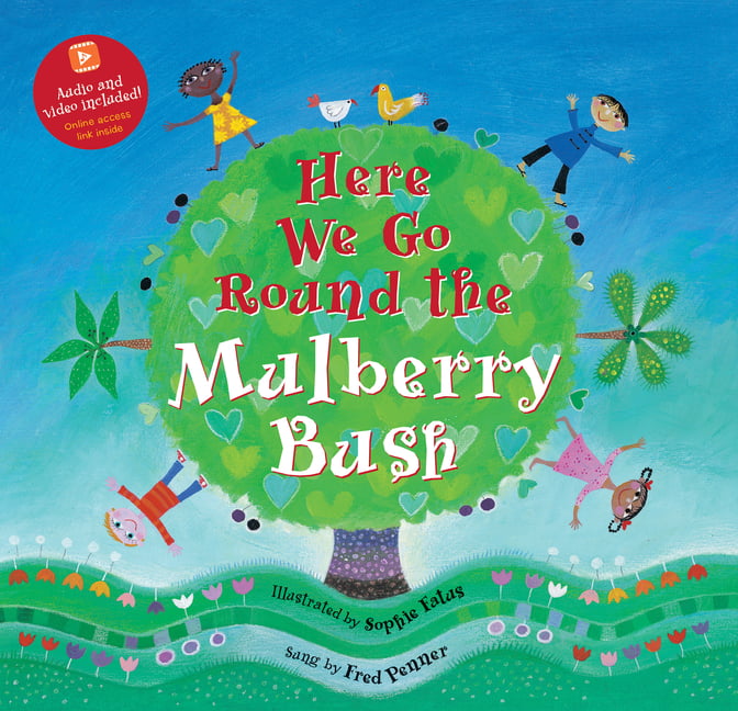 Here We Go Round The Mulberry Bush Pbva