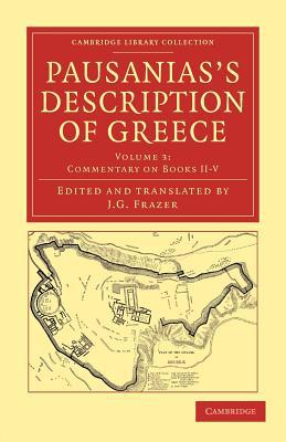 Pausanias's Description of Greece Frazer Paperback 9781108047258 Volume 3