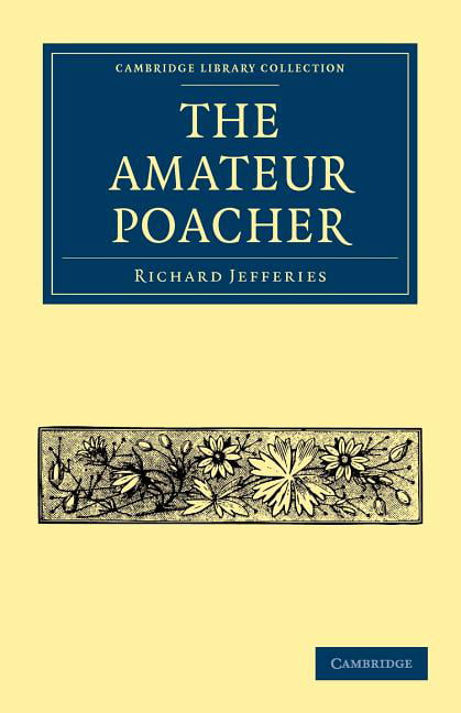The Amateur Poacher Jefferies Paperback Cambridge University Press 9781108004091