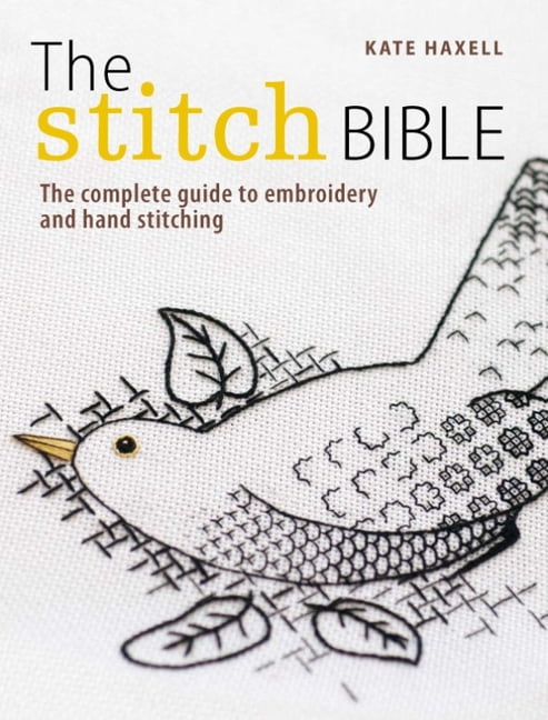 The Stitch Bible by Kate Haxell - 9781446301661