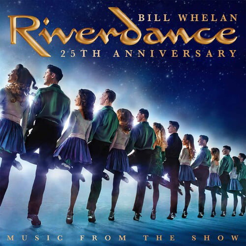 0602508415227PMI Bill Whelan Riverdance 25th Anniversary: Music From the Show CD