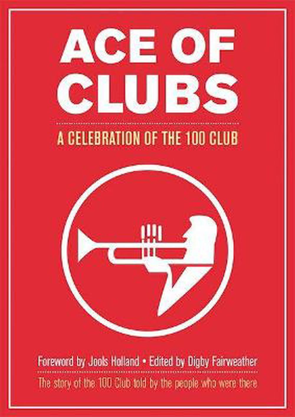 Ace of Clubs: A Celebration of the 100 Club - Image 4