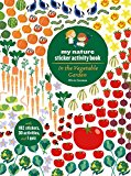 In the Vegetable Garden: My Nature Sticker Activity Book: 1 (My Nature Sticker - Image 3