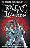 Rivers of London Volume 3: Black Mould