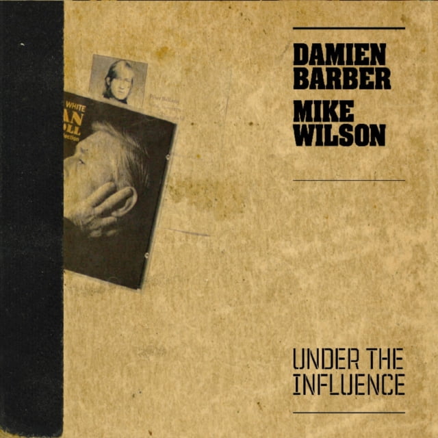 Damien Barber and Mike Wilson Under the Influence CD DBS002 NEW