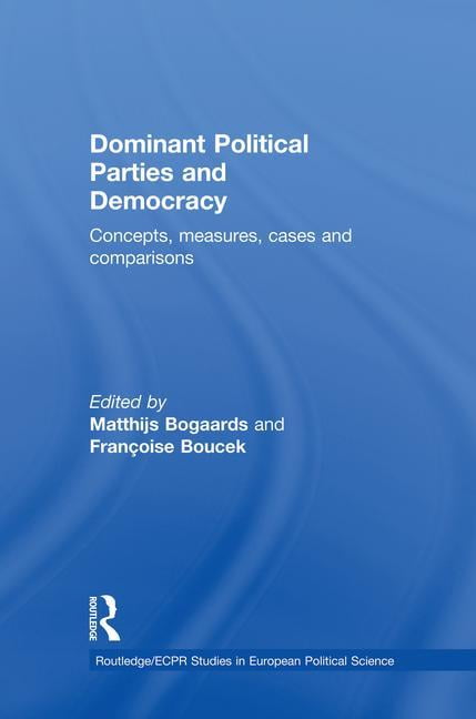 Dominant Political Parties and Democracy - 9781138874138