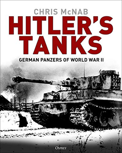 Hitler's Tanks by Chris McNab - 9781472839763